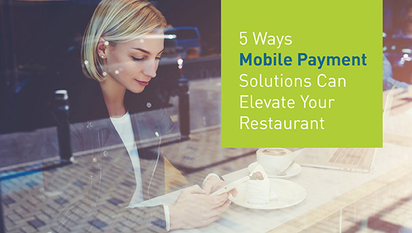 Restaurant Mobile Payment Tools & Solutions